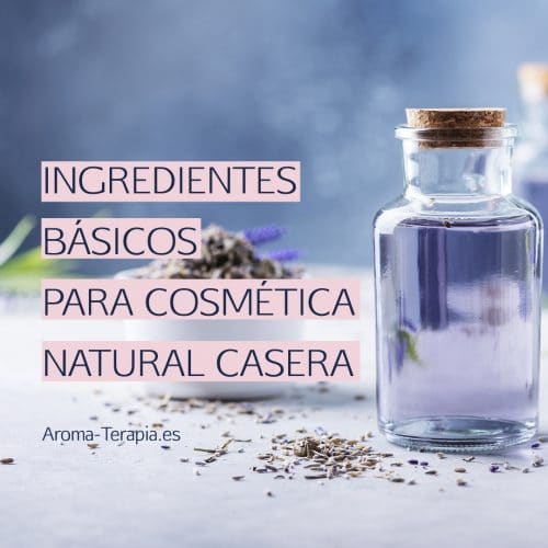 Ingredientes básicos en cosmética natural casera